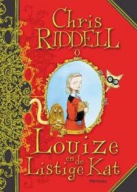 Louize en de Listige Kat - Chris Riddell, C. Riddell