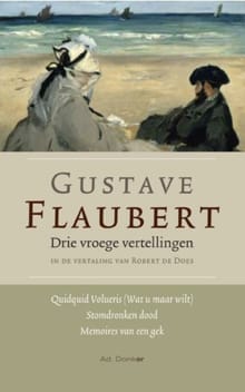 Drie vroege vertellingen - Gustave Flaubert