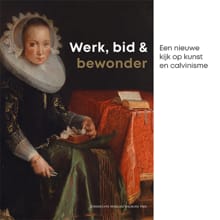 Werk, bid & bewonder - Marianne Eekhout