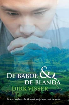 De baboe en de blanda - D. Visser, Derk Visser