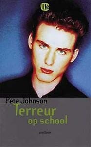 Terreur op school - Pete Johnson, Pete Johnson
