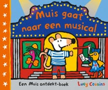 Muis gaat naar een musical - Lucy Cousins