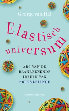 Elastisch universum - George van Hal