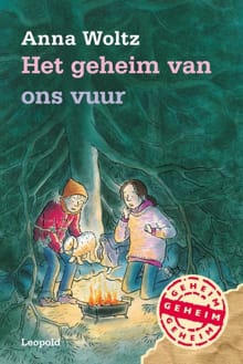 Het geheim van ons vuur - Anna Woltz