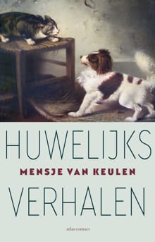 Huwelijksverhalen - Mensje van Keulen