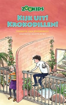 Kijk uit! Krokodillen! - Liesbeth van Binsbergen, Liesbeth Van Binsbergen, ...