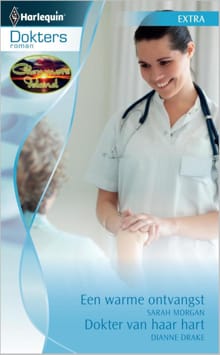 Een warme ontvangst ; Dokter van haar hart - Sarah Morgan, Dianne Drake