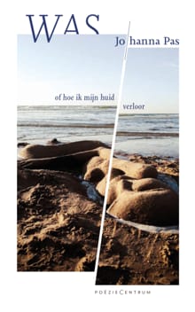 Was, of hoe ik mijn huid verloor - Johanna Pas