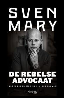 De rebelse advocaat - Sven Mary, Erwin Verhoeven
