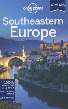 Southeastern Europe - Marika McAdam, Alexis Averbuck, ...
