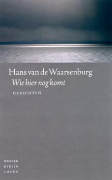Wie hier nog komt - Hans van de Waarsenburg