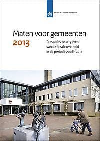 Maten voor gemeenten 2013 - Evert Pommer, Ingrid Ooms, ...