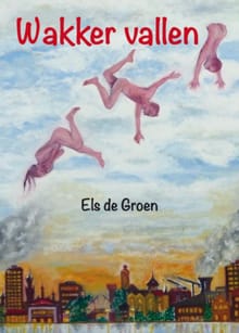 Wakker vallen - Els de Groen