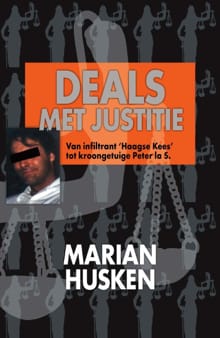 25 jaar deals met justitie - Marian Husken