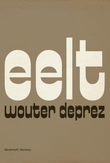 Eelt - Wouter Deprez