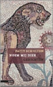 Noem mij dier - Peter Scholten