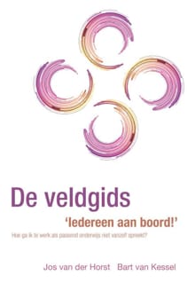 De veldgids 'Iedereen aan boord!' - Jos van der Horst, Bart van Kessel