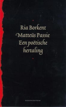 Mattëus passie - Ria Borkent
