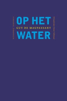 Op het water - Guy de Maupassant