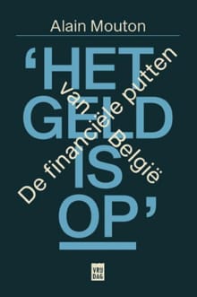 Het geld is op! - Alain Mouton