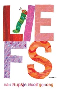 Liefs van Rupsje Nooitgenoeg - Eric Carle