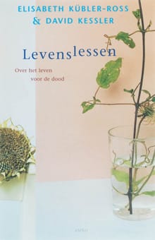 Levenslessen - Elisabeth Kübler-Ross, David Kessler