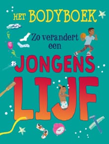 Zo verandert een jongenslijf - Anita Ganeri