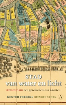 Stad van water en licht - Kester Freriks, Reinder Storm