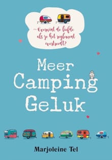 Meer Campinggeluk - Marjoleine Tel