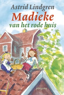 Madieke van het rode huis - Astrid Lindgren