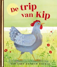 De trip van Kip - Anke Kranendonk