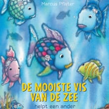 De mooiste vis van de zee helpt een ander - Marcus Pfister