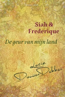 De geur van mijn land - Lucia Douwes Dekker