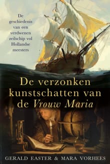 De verzonken kunstschatten van de Vrouw Maria - Gerald Easter, Mara Vorhees