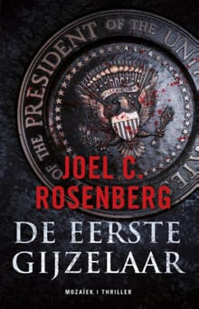 De eerste gijzelaar - Joel C. Rosenberg
