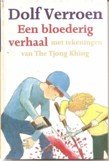 Een bloederig verhaal -  Verroen, Dolf Verroen