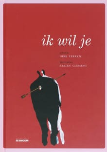 Ik wil je - Dirk Terryn