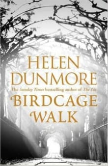 Birdcage walk - Helen Dunmore