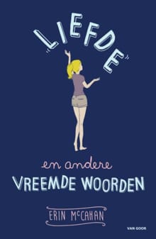 Liefde en andere vreemde woorden - Erin McCahan