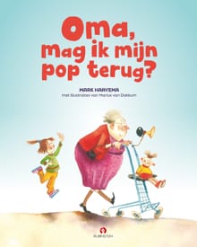 “Oma, mag ik mijn pop terug?