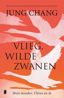 Vlieg, wilde zwanen - Jung Chang