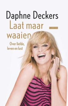 Laat maar waaien - Daphne Deckers