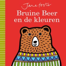 Bruine beer en de kleuren - Jane Foster,  The Templar Company Limited, ...