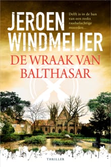 De wraak van Balthasar - Jeroen Windmeijer