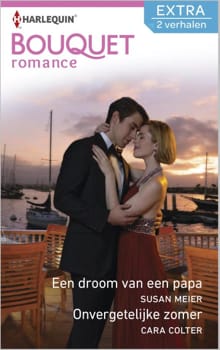 Een droom van een papa ; onvergetelijke zomer - Susan Meier, Cara Colter
