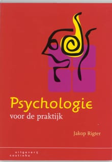 Psychologie voor de praktijk - Jakop Rigter