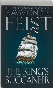 The King’s Buccaneer - Raymond Elias Feist, Raymond E. Feist