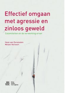 Effectief omgaan met agressie en zinloos geweld - Hans van Doremalen, Melani Vervoort