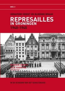 Represailles in Groningen - Jack Kooistra, Monique Brinks
