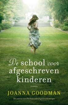 De school voor afgeschreven kinderen - Joanna Goodman